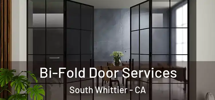 Bi-Fold Door Services South Whittier - CA