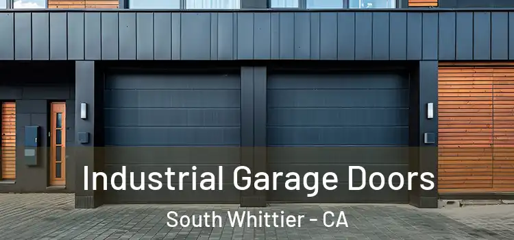  Industrial Garage Doors South Whittier - CA