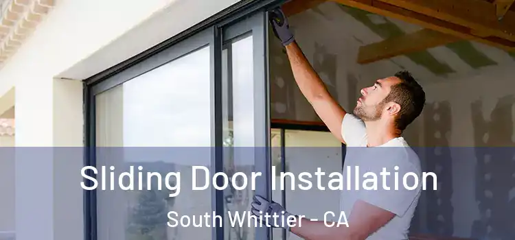 Sliding Door Installation South Whittier - CA